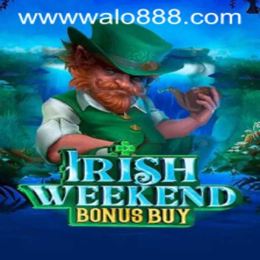 Exploring the Thrills of IrishWeekendBonusBuy in WALO88