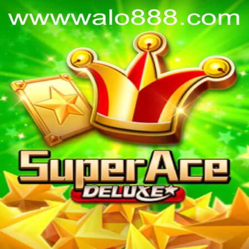 Explore the Thrilling World of SuperAceDeluxe with WALO88